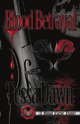 Tessa Dawn - Blood Betrayal, Häftad