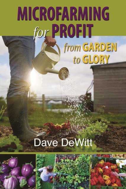 Dave DeWitt - Microfarming for Profit, E-bok
