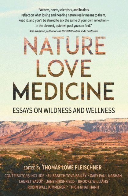 Thomas Lowe Fleischner - Nature, Love, Medicine, E-bok