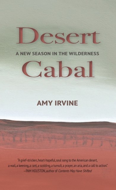 Amy Irvine - Desert Cabal, E-bok