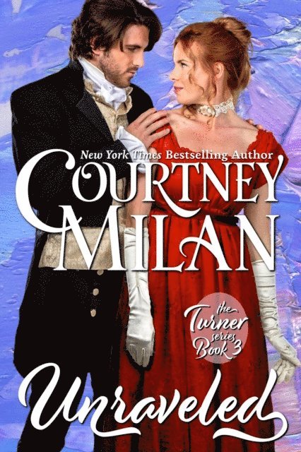 Courtney Milan - Unraveled, E-bok