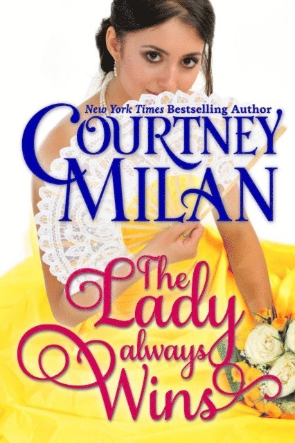 Courtney Milan - Lady Always Wins, E-bok