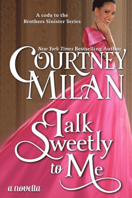 Courtney Milan - Talk Sweetly to Me, E-bok