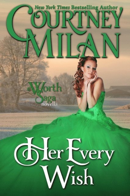 Courtney Milan - Her Every Wish, E-bok