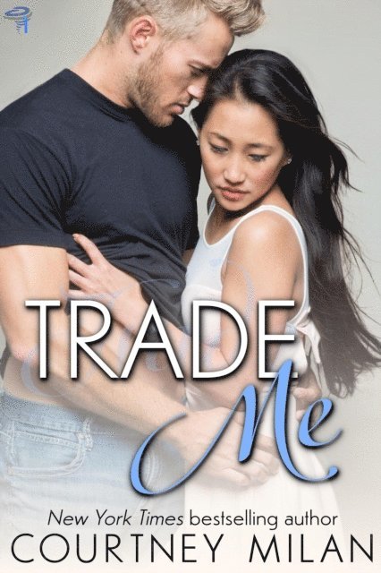 Courtney Milan - Trade Me, E-bok