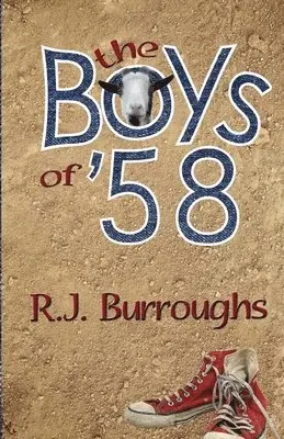 R. J. Burroughs - The Boys of '58, Häftad. Tillgänglighet: Lägg i varukorg