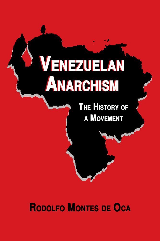 Rodolfo Montes de Oca - Venezuelan Anarchism, Häftad
