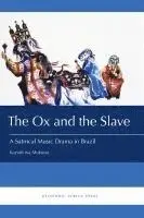 Kazadi Wa Mukuna - Ox and the Slave, Häftad. Tillgänglighet: Lägg i varukorg