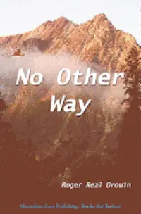 Roger Real Drouin - No Other Way, Häftad. Tillgänglighet: Lägg i varukorg