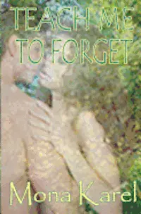Mona Karel - Teach Me to Forget, Häftad. Tillgänglighet: Lägg i varukorg