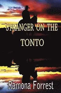 Ramona Forrest - Stranger on the Tonto, Häftad. Tillgänglighet: Lägg i varukorg
