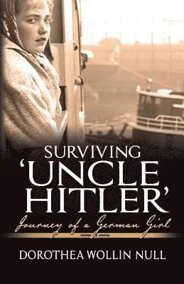 Dorothea Wollin Null - Surviving 'Uncle Hitler', Häftad. Tillgänglighet: Lägg i varukorg