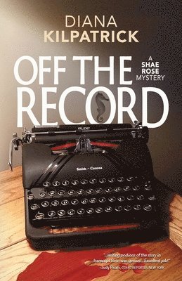 Diana Kilpatrick - Off the Record, Häftad. Tillgänglighet: Lägg i varukorg