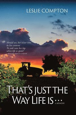 Leslie Compton - That's Just the Way Life Is..., Häftad