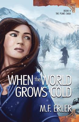 M F Erler - When the World Grows Cold, Häftad