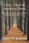 Lines, Tines &; Southern Pines