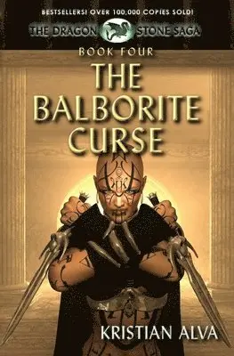 Kristian Alva - The Balborite Curse: Book Four of the Dragon Stones Saga, Häftad. Tillgänglighet: Lägg i varukorg