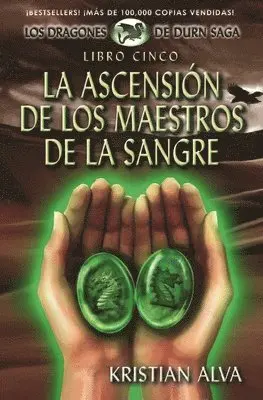 Moises Serrato, Kristian Alva - La Ascension de los Maestros de la Sangre: Libro Cinco de la Saga Dragones de Durn, Häftad. Tillgänglighet: Lägg i varukorg