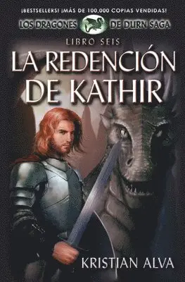 Moises Serrato, Kristian Alva - Redencion de Kathir, Libro Seis de la Saga Dragones de Durn, Häftad. Tillgänglighet: Lägg i varukorg