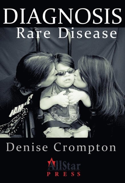 Denise Crompton - Diagnosis: Rare Disease, E-bok