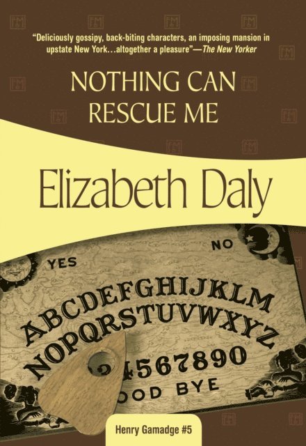 Elizabeth Daly - Nothing Can Rescue Me, E-bok