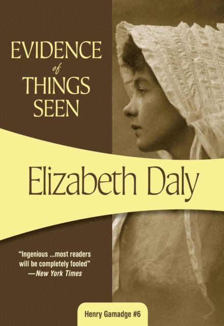 Elizabeth Daly - Evidence of Things Seen, E-bok