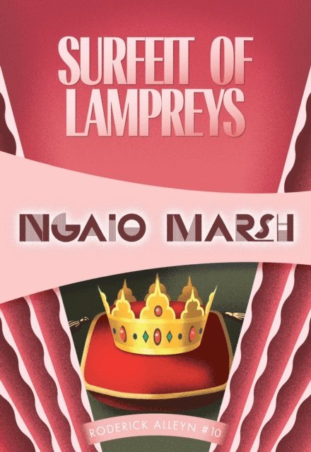 Ngaio Marsh - Surfeit of Lampreys, E-bok