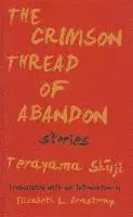 Terayama Shuji - Crimson Thread of Abandon Stories, Inbunden. Tillgänglighet: Tillfälligt slut
