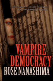 Felix R. Savage, Rose Nanashima - Vampire Democracy, Häftad. Tillgänglighet: Lägg i varukorg