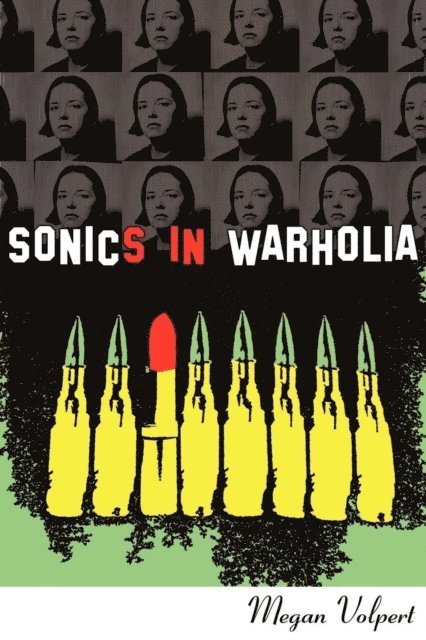 Megan Volpert - Sonics in Warholia, E-bok