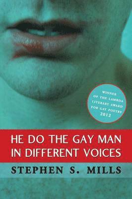 Stephen S Mills - He Do the Gay Man in Different Voices, Häftad