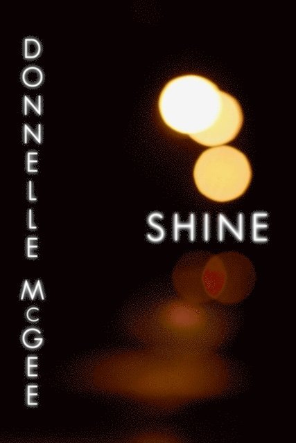 Donnelle McGee - Shine, E-bok