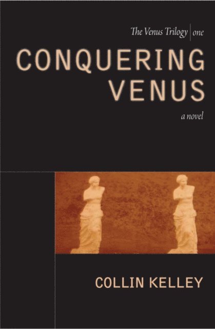 Collin Kelley - Conquering Venus, E-bok