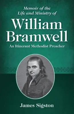 James Sigston - Memoir of the Life and Ministry of William Bramwell, Häftad. Tillgänglighet: Lägg i varukorg