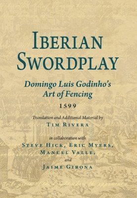 Domingo Luis Godhinho - Iberian Swordplay, Häftad