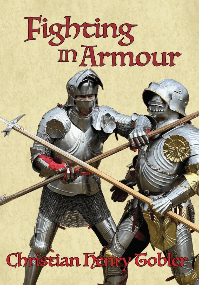 Christian Henry Tobler - Fighting in Armour, Häftad