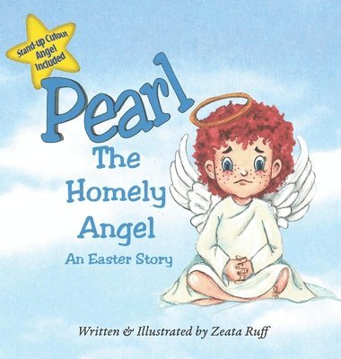 Zeata Ruff - Pearl, the Homely Angel, Inbunden
