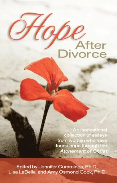 Ph.D. Amy Osmond Cook, Lisa LaBelle, Ph.D. Jennifer Cummings - Hope After Divorce, E-bok. Tillgänglighet: Lägg i varukorg