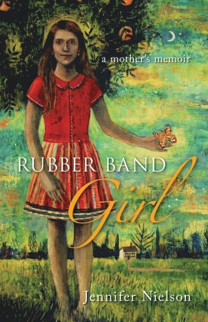 Jennifer Nielson - Rubber Band Girl, E-bok