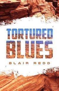 Blair Redd - Tortured Blues, Häftad