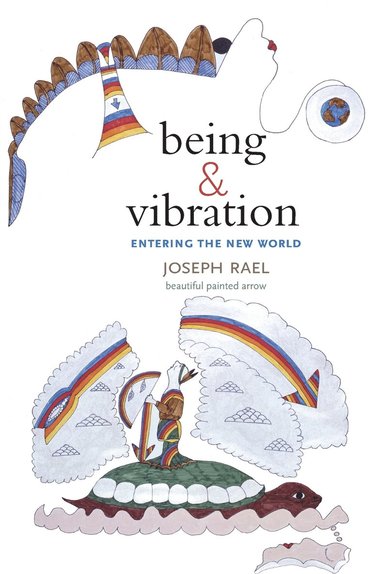Being & Vibration av Joseph Rael