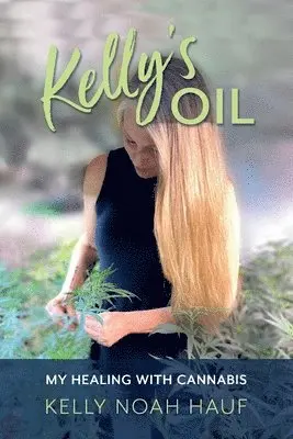 Kelly Noah Hauf - Kelly's Oil, Häftad. Tillgänglighet: Lägg i varukorg