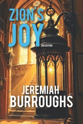 C Matthew McMahon, Jeremiah Burroughs, Therese B McMahon - Zion's Joy, Häftad