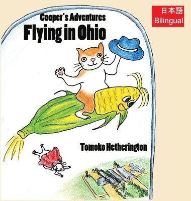 Tomoko Hetherington - Flying in Ohio, Inbunden