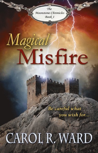 Carol R Ward - Magical Misfire, E-bok