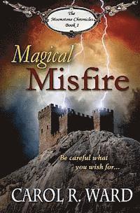 Carol R. Ward - Magical Misfire, Häftad