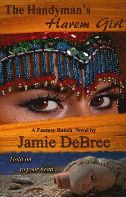 Jamie DeBree - Handyman's Harem Girl, E-bok