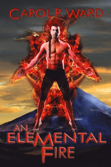 Carol R Ward - Elemental Fire, E-bok