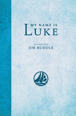 Jim Ruddle - My Name is Luke, Häftad