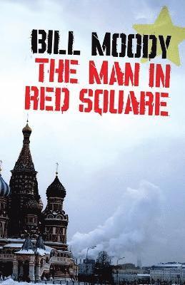 Bill Moody - Man in Red Square, Häftad